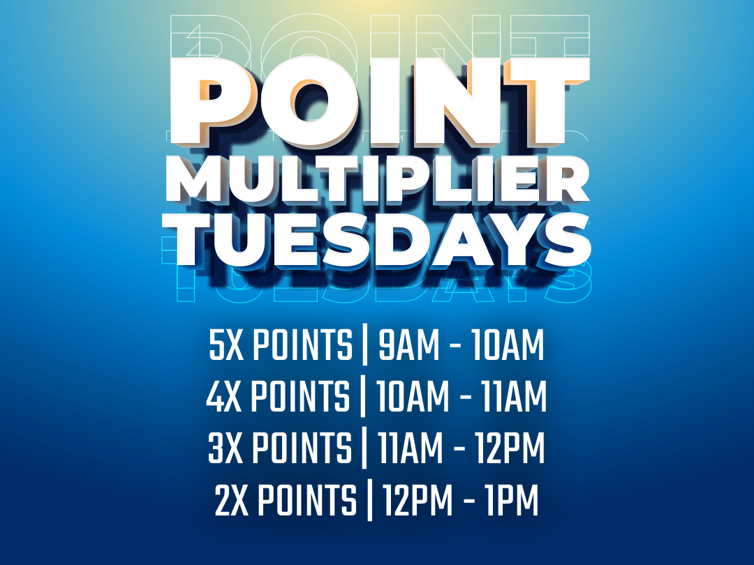 Point Multiplier Tuesdays